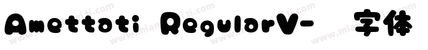 Amettati RegularV字体转换